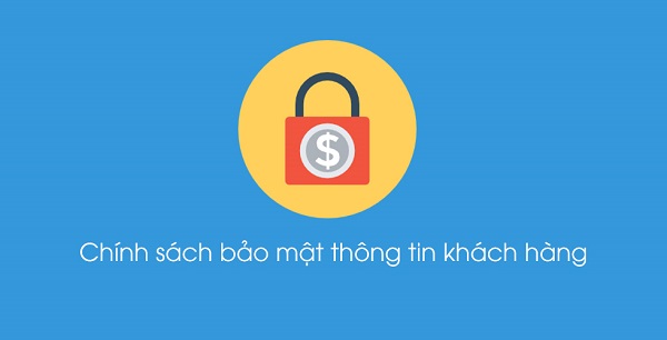 CHÍNH SÁCH BẢO MẬT