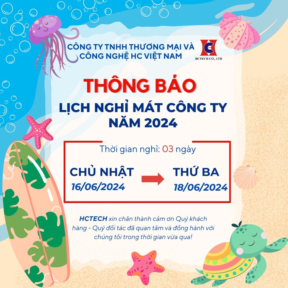 CÔNG TY HCTECH THÔNG BÁO LỊCH NGHỈ MÁT HÈ 2024