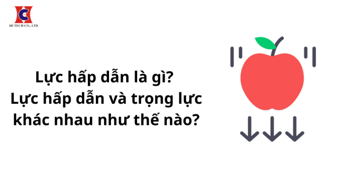 lực hấp dẫn là gì